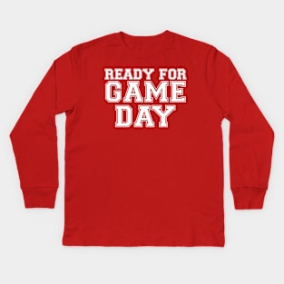 Ready for Game Day Kids Long Sleeve T-Shirt